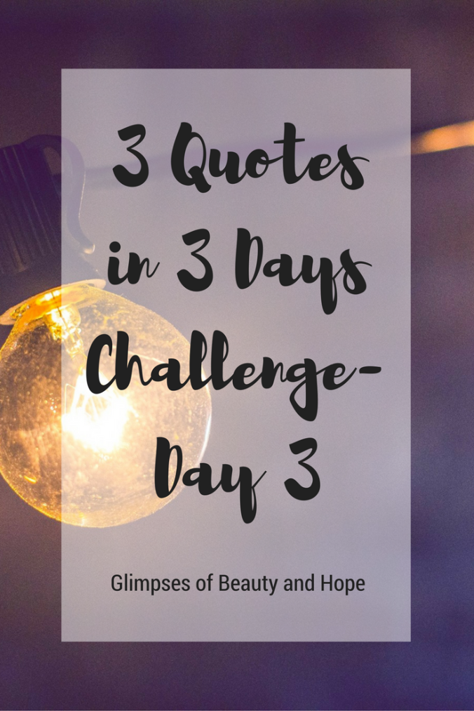 3 Quotes in 3 Days Challenge-Day 3