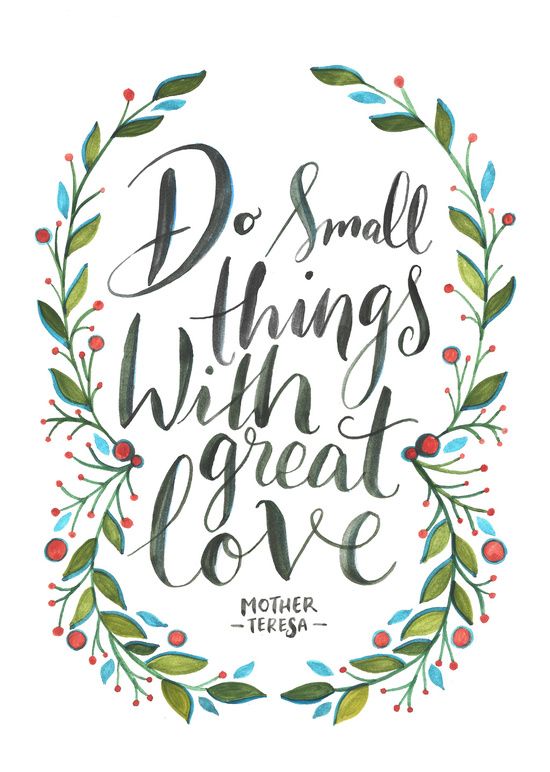Do Small Things With Great Love Mother Teresa Quote